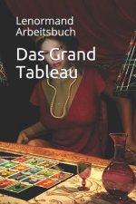 Das Grand Tableau: Lenormand Arbeitsbuch