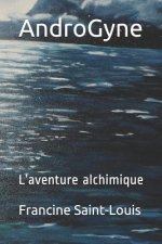 AndroGyne: L'aventure alchimique