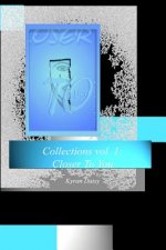 Collections vol. 1: Closer To You