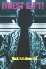 Finest Sh*t!: Deviant Stories