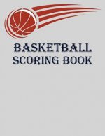 Basketball Scoring Book: Basic Basketball Scorebook - 50 Games