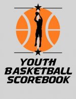 Youth Basketball Scorebook: Basic 50 Game Basketball Scorebook