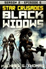 Star Crusades: Black Widows - Season 2: Episode 5