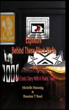 Exposure Behind These Black Walls: A Short Erotic Story with A Poetic Twist