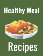 Healthy Meal: Recipes