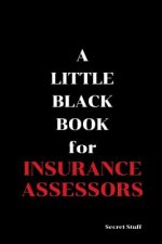 A Little Black Book: For Insurance Assessors