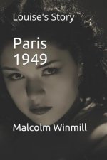Paris 1949: Louise's Story