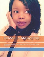 Femalea Magazine: The magazine that addresses female health issues from a professional perspective