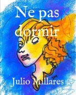 Ne pas dormir