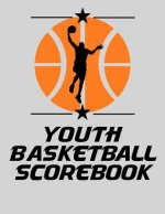 Youth Basketball Scorebook: Basic 50 Game Basketball Scorebook (8.5 x 11) - Scoring by Half