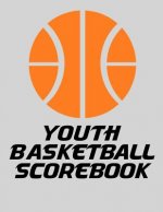 Youth Basketball Scorebook: Basic Basketball Scorebook for Youth Basketball (8.5 x 11) - Scoring by Half