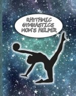 Rhythmic Gymnastics Mom's Helper: Keeping Track of the Active Gymnastics Family
