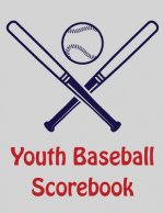 Youth Baseball Scorebook: 100 Scorecards For Baseball and Softball