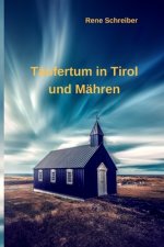 Täufertum in Tirol und Mähren