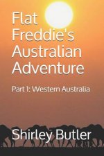 Flat Freddie's Australian Adventure: Part 1: Western Australia