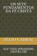 OS 7 Fundamentos Da Fe Crista