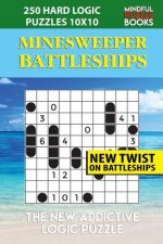 Minesweeper Battleships: 250 Hard Logic Puzzles 10x10