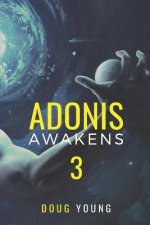 Adonis Awakens: Book 3
