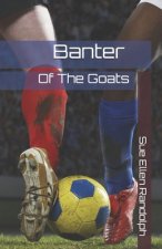 Banter of the Goats