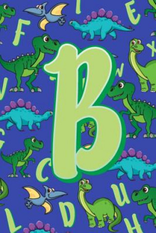 B: Dinosaur Alphabet Practice Writing Book for Kids