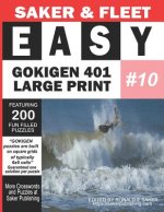 Easy Gokigen 401 Puzzles: Large Print Ten of Ten Puzzle Books - Fun Filled To Pass The Time Away