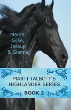 Marti Talbott's Highlander Series 2