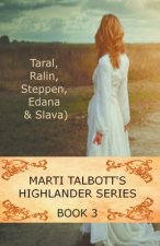 Marti Talbott's Highlander Series 3
