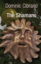 The Shamans: The Garden of Kathmandu Trilogy