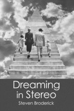 Dreaming in Stereo