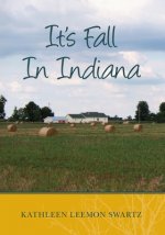 It's Fall In Indiana
