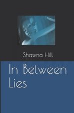 In Between Lies