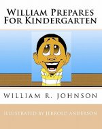 William Prepares for Kindergarten