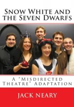 Snow White and the Seven Dwarfs: A 