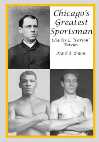 Chicago's Greatest Sportsman - Charles E. 