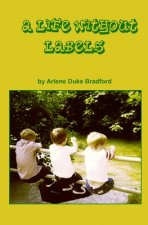 A Life Without Labels