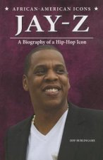 Jay-Z: A Biography of a Hip-Hop Icon
