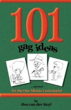 101 Gag Ideas: for the One Minute Caricature