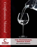 The Professional Service Guide: Service Essentials