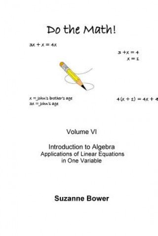 Do the Math: Applications of Linear Equations in One Variable