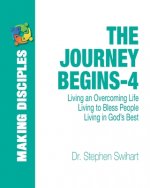 The Journey Begins: A 12-Week Adventure in Personal Discipleship