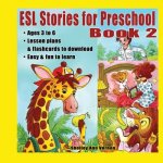 ESL Stories for Preschool: Book 2
