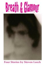 Breath & Glamour: 4 Short Stories
