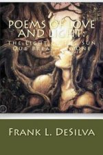Poems Of Love And Light: : The Light of The Sun...Our Breath as One