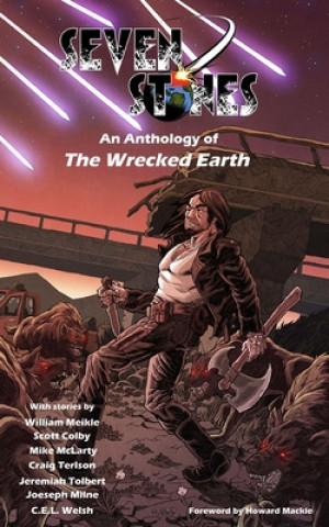 Seven Stones: An Anthology of The Wrecked Earth