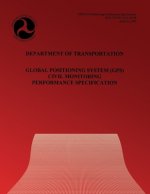 Department of Transportation: Global Positioning System Civil Monitoring Performance Specification