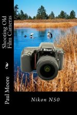 Shooting Old Film Cameras: Nikon N50