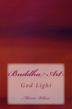 Buddha Art: God Light