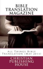 Bible Translation Magazine: All Things Bible Translation (May 2014)