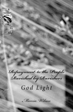Repayment to the People Ravished by Ravishers: God Light