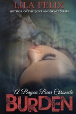 Burden: A Bayou Bear Chronicle